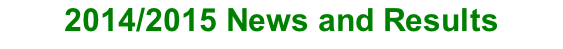 2014/2015 News and Results